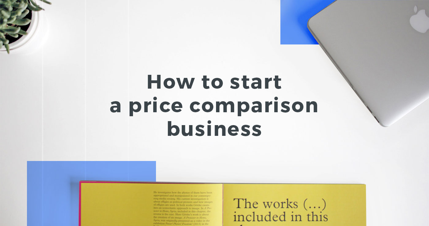 How to start a price comparison business