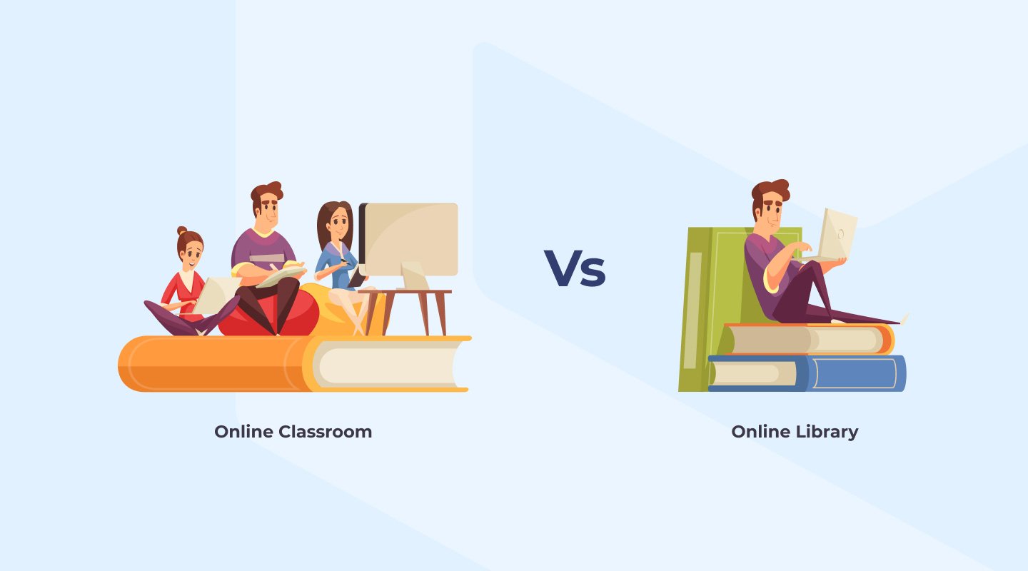 Online Classroom vs Online Library