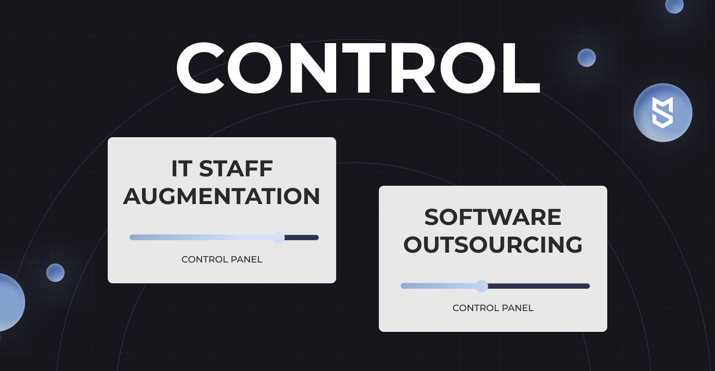 IT staff augmentation vs. software outsourcing: Control