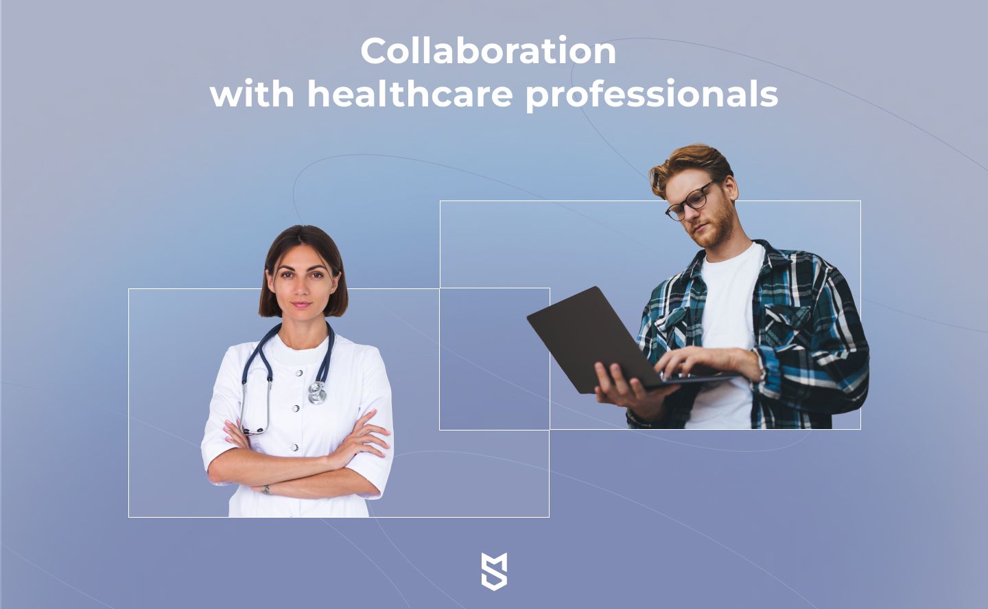 Collaboration with healthcare professionals