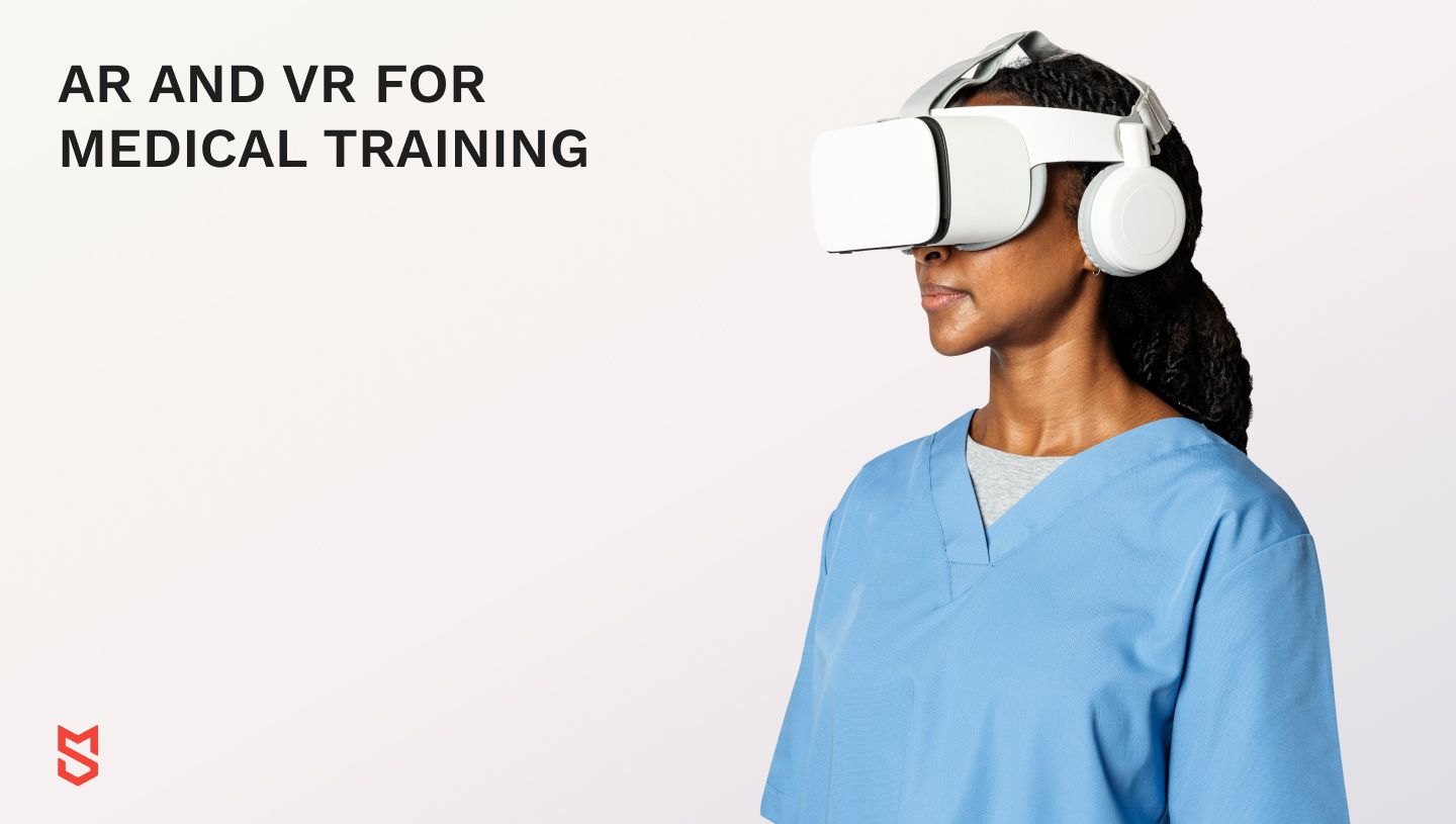 AR and VR for medical training