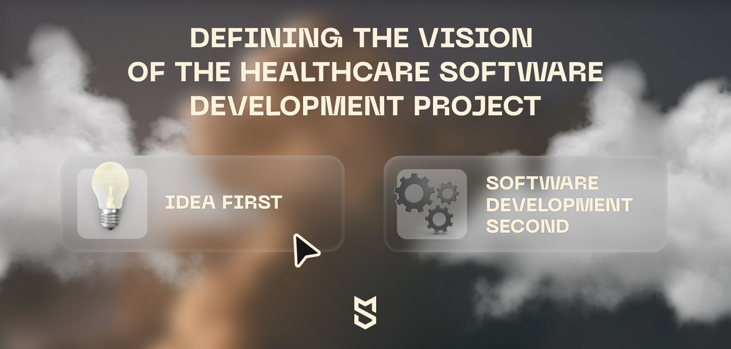 Defining the vision of the healthcare software development project