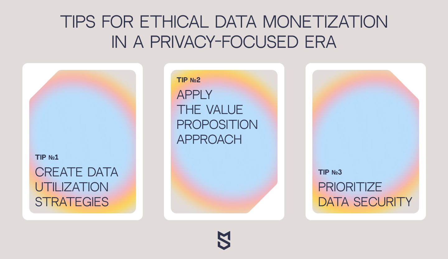 Tips for ethical data monetization in a privacy-focused era