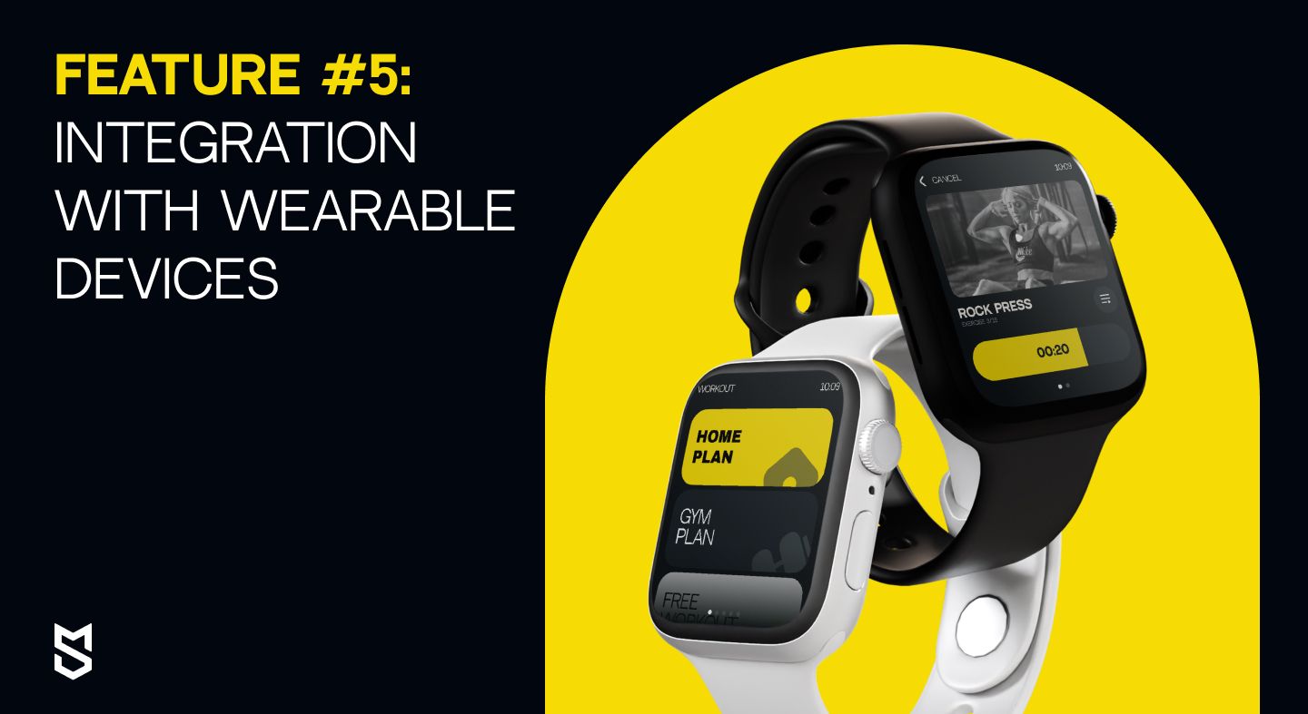 Feature #5: Integration with wearable devices