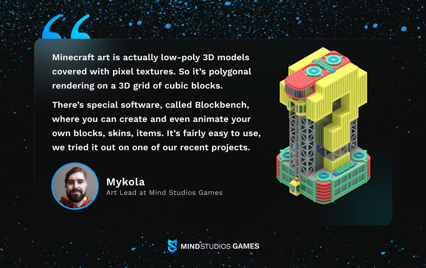 Quote of Mykola, Art Lead at Mind Studios Games