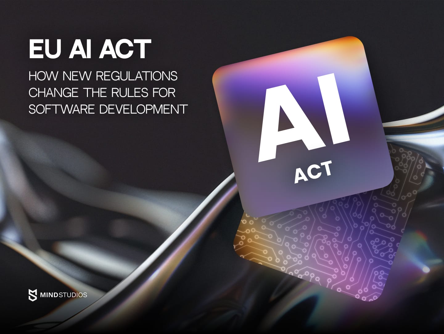 EU AI Act: How New Regulations Change the Rules for Software Development