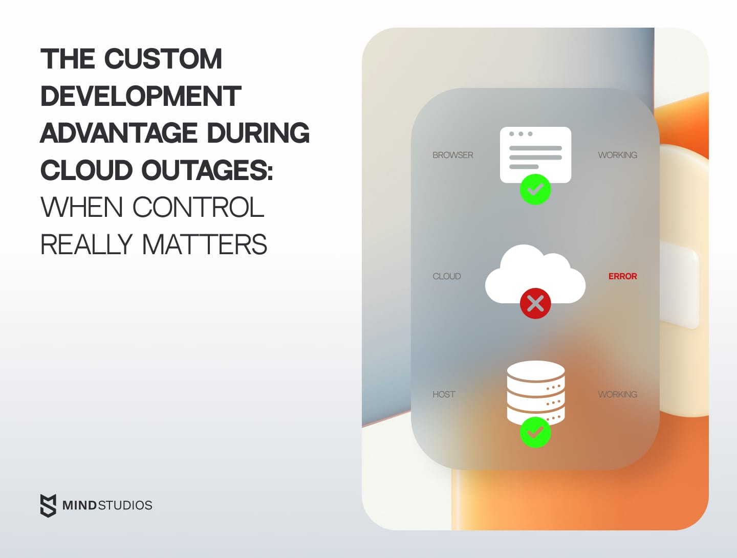 The Custom Development Advantage During Cloud Outages: When Control Really Matters