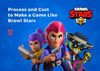 Process and Cost to Make a Game Like Brawl Stars