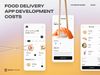 Ultimate Guide to Food Delivery App Development Costs in 2024