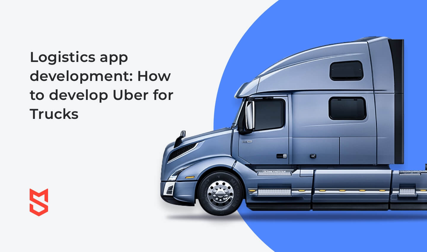 Logistics App Development: How To Create An Uber-like App For Trucks ...