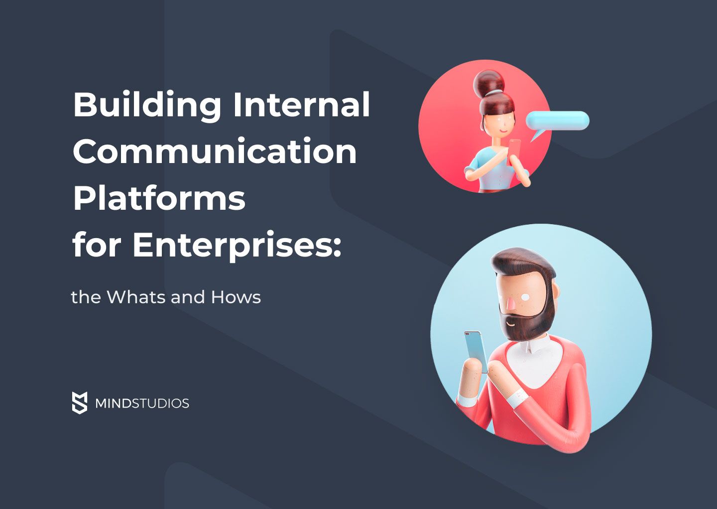 Building Internal Communication Platforms for Enterprises the Whats