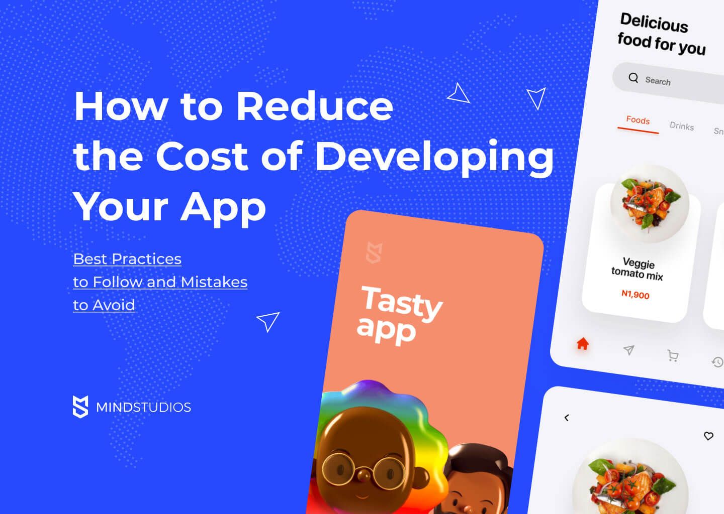 How to Reduce the Cost of Developing Your App — Best Practices to