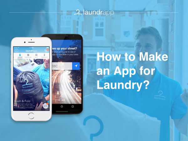 Laundry App Development. How to Make an App for Laundry?