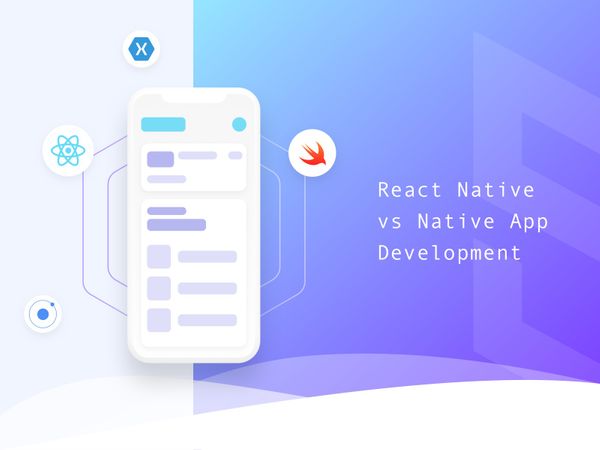 Comparison: React Native vs Native App Development