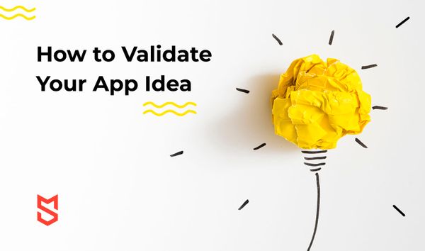 Best Way to Validate an App Idea for Your Startup
