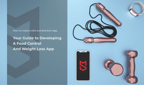 How to Make a Diet and Nutrition App: The Ultimate Development Guide