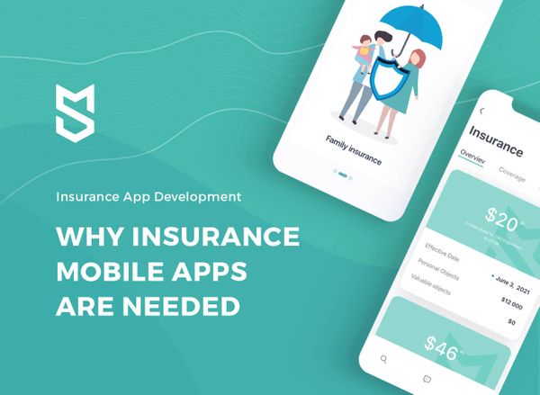 Insurance App Development: Why Insurance Mobile Apps Are Needed and How to Build One