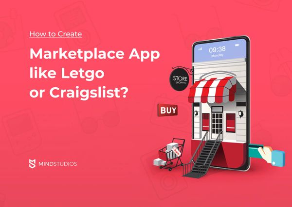 How to Create a Marketplace App like Letgo or Craigslist?