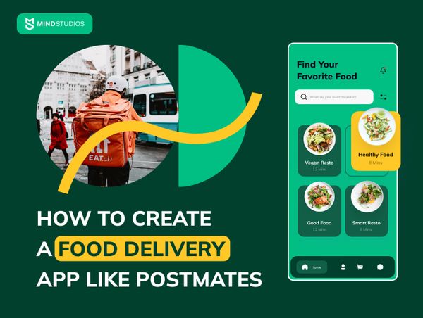 How to Create a Food Delivery App Like Postmates