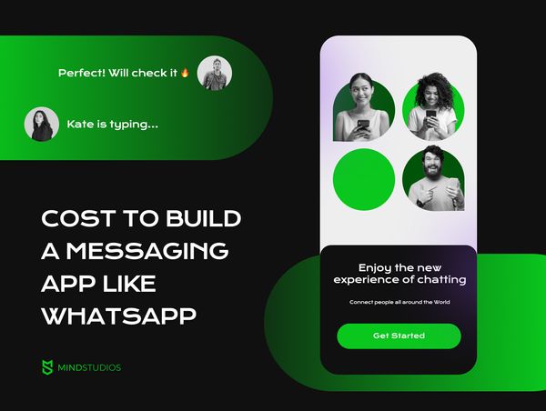 How Much Does It Cost to Build a Messaging App Like WhatsApp