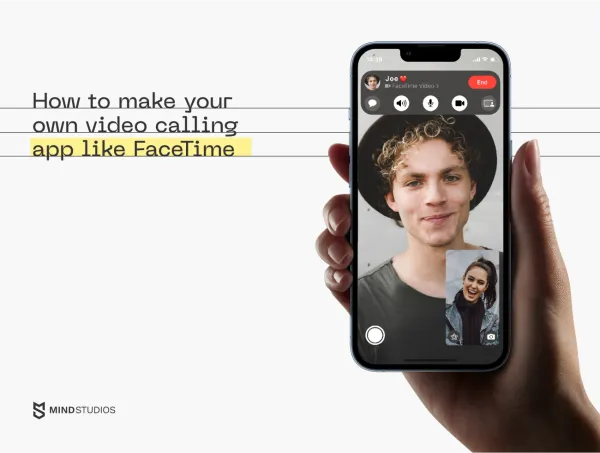 How to Build a Video Chat App Like FaceTime