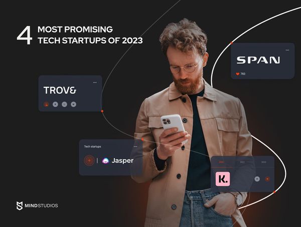 Top 4 Best Tech Startups To Watch In 2024 And What You Can Learn From Them