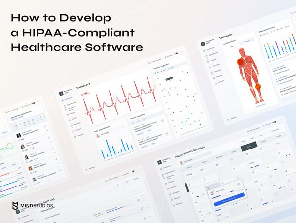 How to Develop a HIPAA-Compliant Healthcare Software