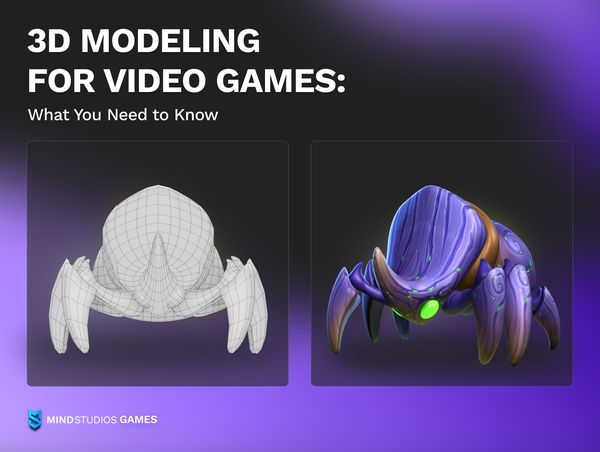 3D Modeling for Video Games: What You Need to Know