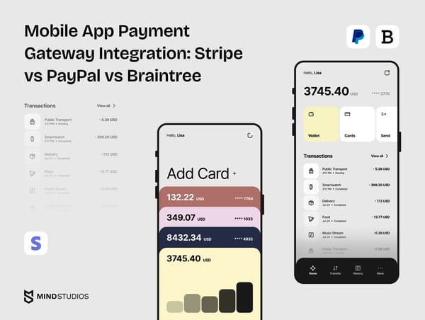 Mobile App Payment Gateway Integration: Stripe vs PayPal vs Braintree