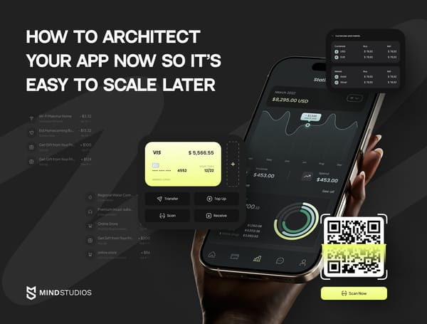 How to Architect Your App Now So It’s Easy to Scale Later
