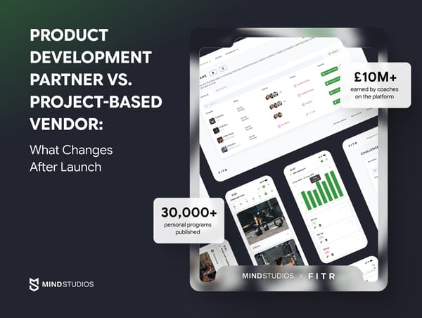 Product Development Partner vs. Project-Based Vendor: What Changes After Launch